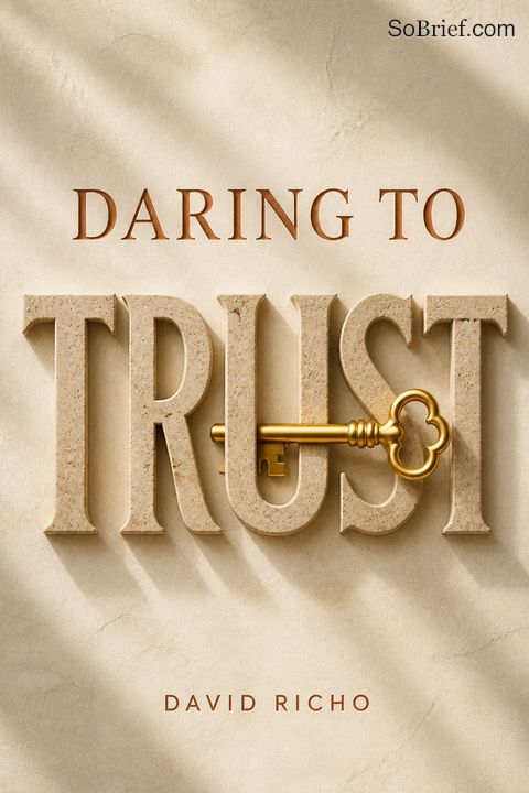 Daring to Trust