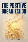 The Positive Organization