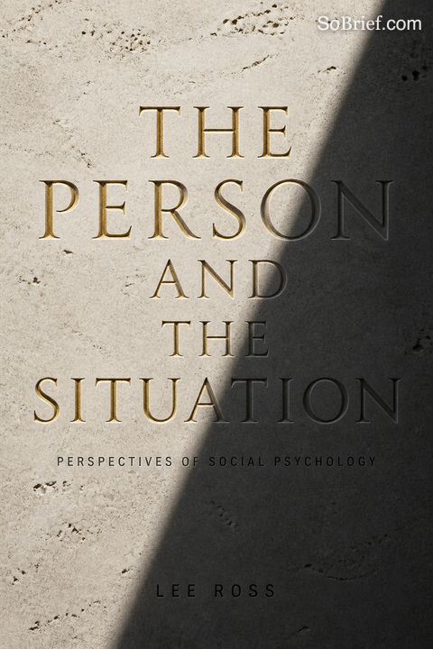 The Person and the Situation