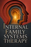 Internal Family Systems Therapy
