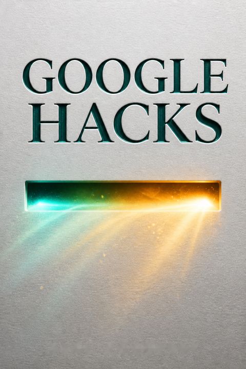 Google Hacks by Rael Dornfest