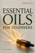 Essential Oils for Beginners
