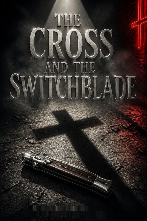 The Cross and the Switchblade
