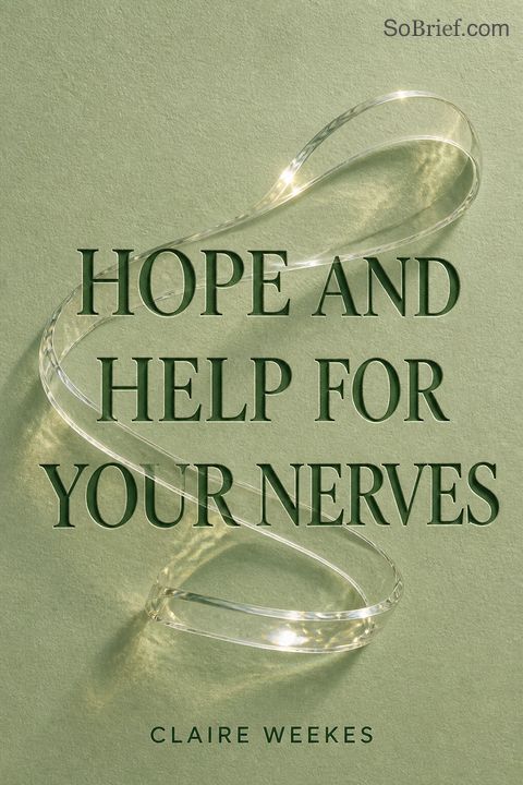 Hope and Help for Your Nerves