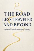 The Road Less Traveled And Beyond