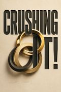 Crushing It!