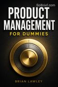Product Management For Dummies