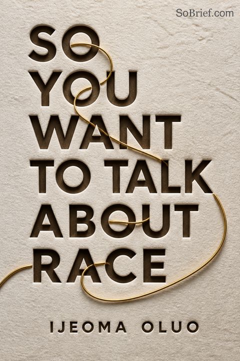 So You Want to Talk About Race