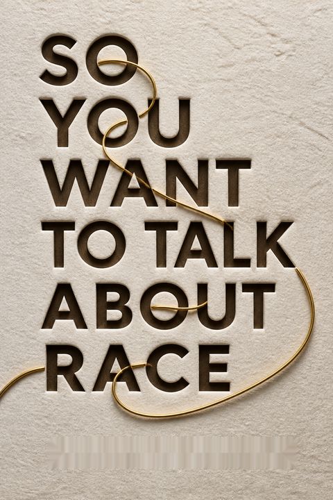 So You Want to Talk About Race