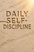 Daily Self-Discipline