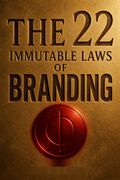 The 22 Immutable Laws Of Branding