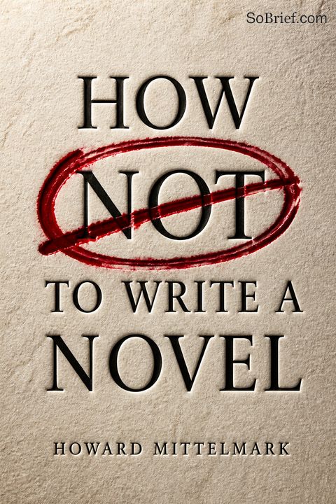 How Not to Write a Novel