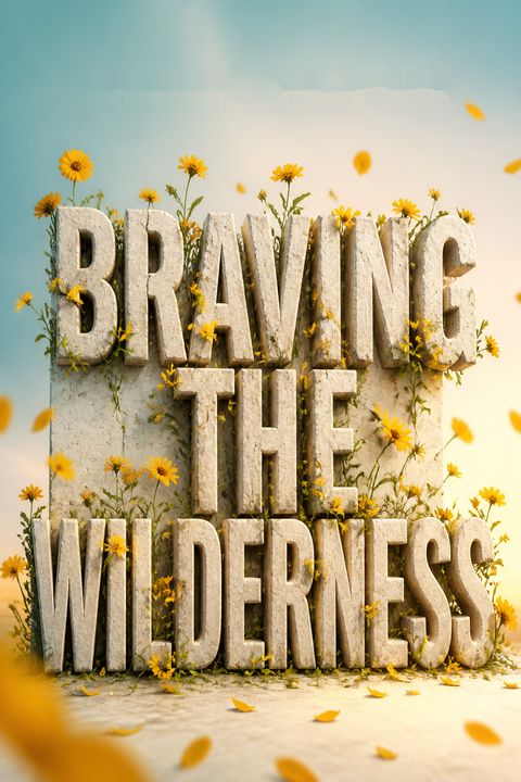 Braving the Wilderness