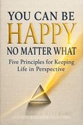 You Can Be Happy No Matter What