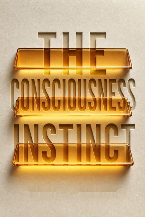 The Consciousness Instinct
