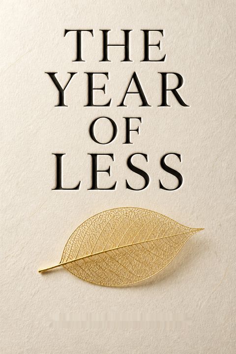 The Year of Less