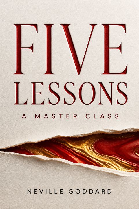 Five Lessons by Neville Goddard