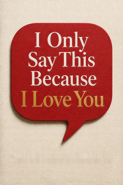 I Only Say This Because I Love You by Deborah Tannen