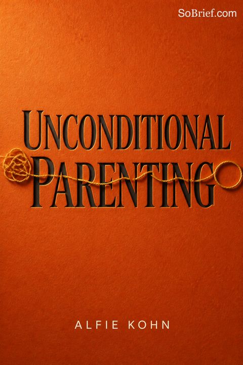 Unconditional Parenting