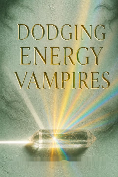 Dodging Energy Vampires