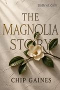 The Magnolia Story