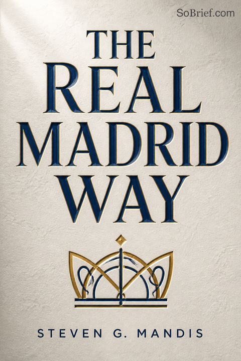 The Real Madrid Way