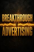 Breakthrough Advertising