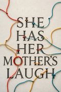 She Has Her Mother's Laugh