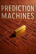 Prediction Machines