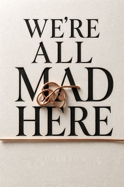 We're All Mad Here by Claire Eastham