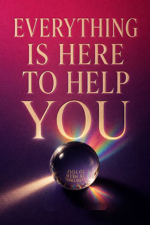 Everything Is Here to Help You by Matt Kahn