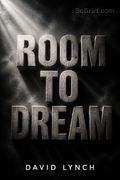 Room to Dream