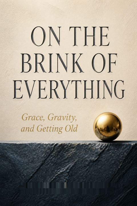 On the Brink of Everything by Parker J. Palmer