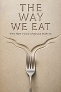 The Way We Eat