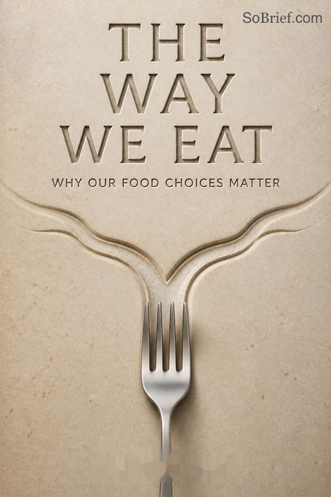 The Way We Eat