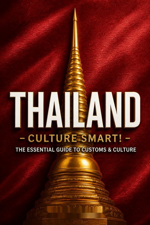 Thailand - Culture Smart! by Roger Jones