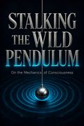 Stalking the Wild Pendulum