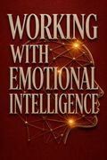 L'intelligence émotionnelle au travail