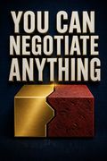 You Can Negotiate Anything