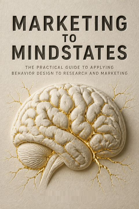 Marketing to Mindstates by Will Leach