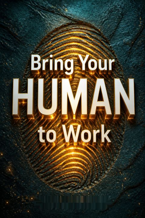 Bring Your Human to Work by Erica Keswin