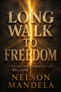 Long Walk to Freedom