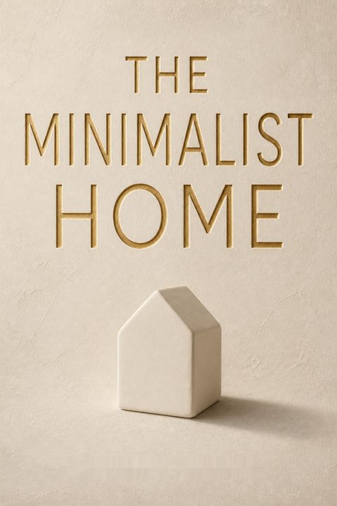 The Minimalist Home by Joshua Becker