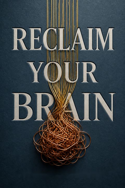 Reclaim Your Brain by Joseph A. Annibali