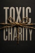 Toxic Charity