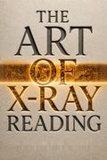 The Art of X-Ray Reading