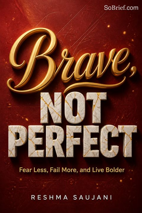 Brave, Not Perfect