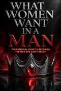 What Women Want In A Man