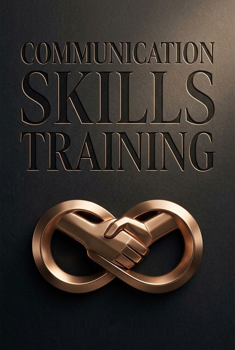 Communication Skills Training by Robert Moore