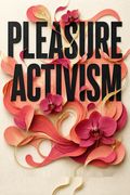 Pleasure Activism